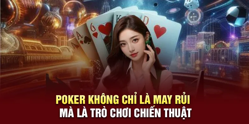 Những chiến thuật và mẹo chơi poker online hiệu quả nhất 2025